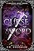 Curse of the Sword: A Drago...