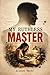 My Ruthless Master: A Psych...