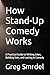 How Stand-Up Comedy Works: ...