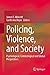 Policing, Violence, and Society: Psychological, Criminological and Global Perspectives