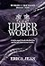 The Upper World: Book One (...