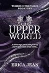 The Upper World: ...