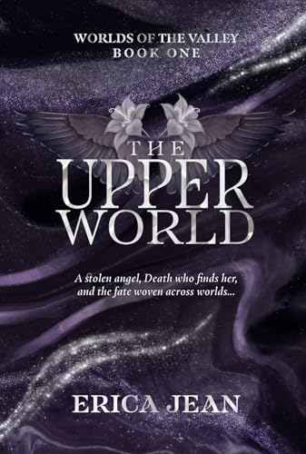 The Upper World: Book One (Worlds of the Valley 1)