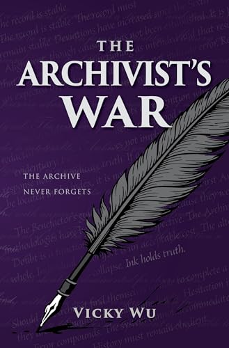 The Archivist's War: History Is Written. Truth Is Erased. (Kindle Edition)