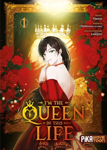 I'm the Queen in This Life T01 (Paperback)