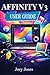Affinity V3 User Guide: A Complete Practical Manual for Modern Digital Design