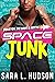 Space Junk: Houston, We Hav...
