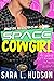 Space Cowgirl: Houston, All...