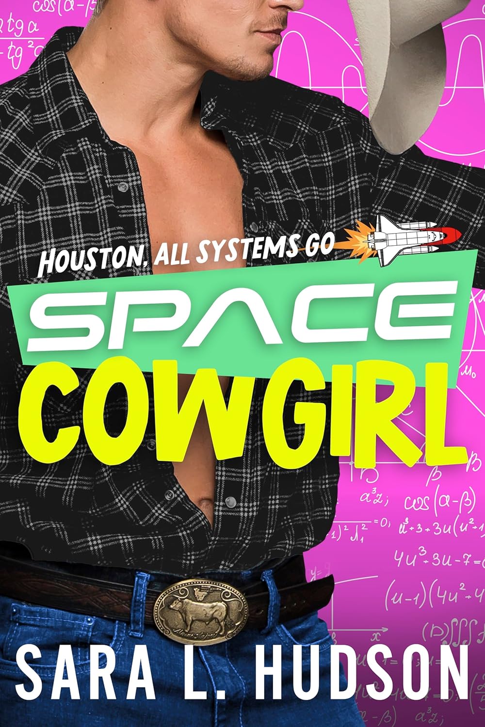 Space Cowgirl: Houston, All Systems Go (Space, #2)