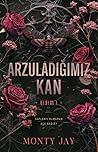 Arzuladığımız Kan...