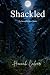 Shackled by Hannah Calver