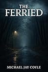 The Ferried