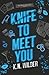 Knife To Meet You: A Dark Romantic Comedy (The Hemlock Society)