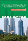Malaysia - Culture Smart!: The Essential Guide to Customs & Culture