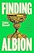 Finding Albion: Myth, Folklore and the Quest for a Hidden Britain
