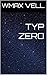 TYP ZERO (German Edition)