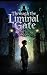 Through the Liminal Gate