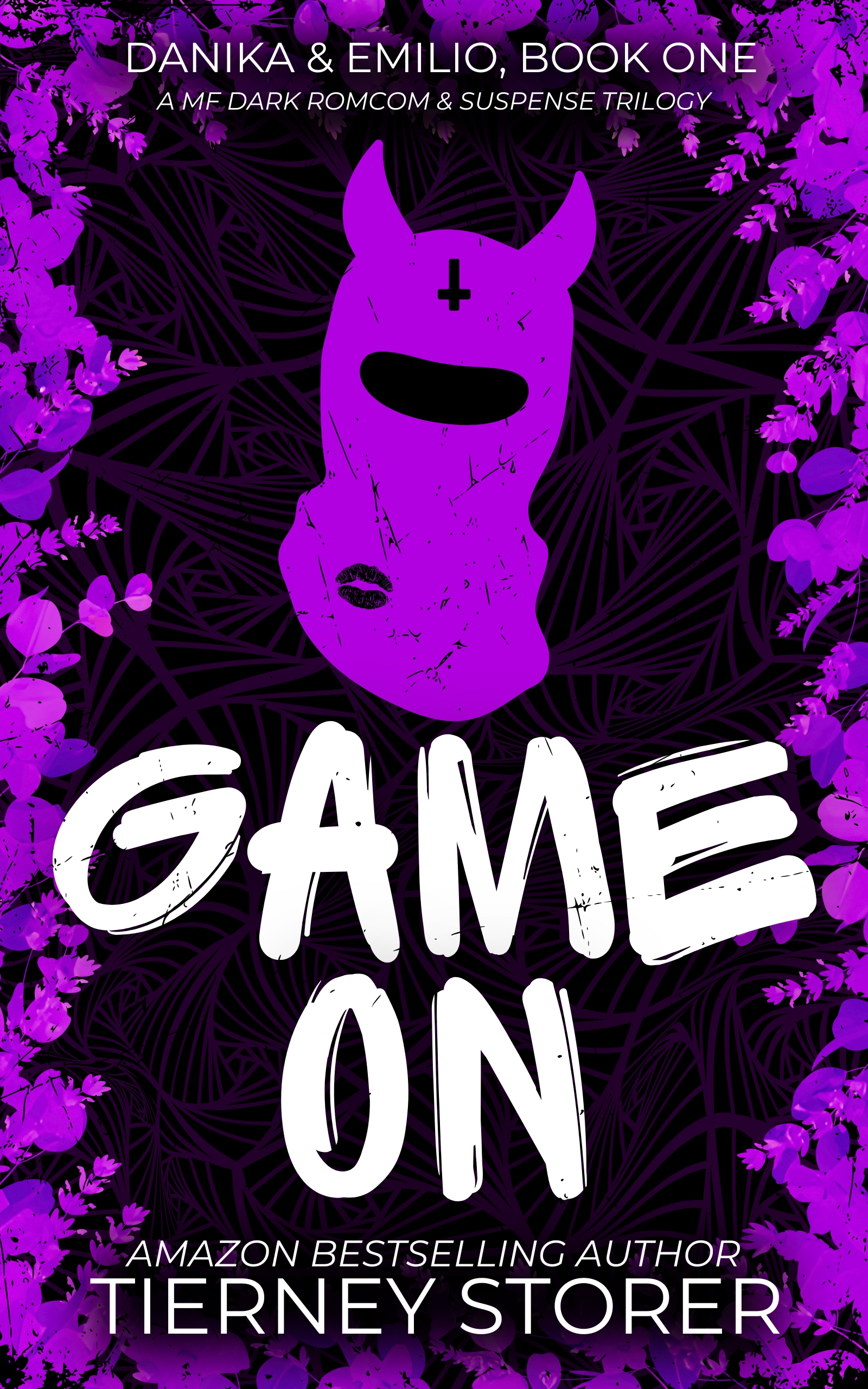 Game On: A Reverse Grumpy Sunshine, Hilarious Female Stalker, Suspense Spicy Romance Trilogy (Gangsters Paradise Book 12)