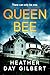 Queen Bee