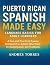 Puerto Rican Spanish Made Easy by Andrés Torres
