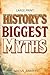 History’s Biggest Myths: Fu...