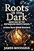 Roots in the Dark: Book one in the Entangled Roots Series