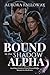 Bound to the Shadow Alpha: ...