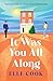 It Was You All Along: The emotional and uplifting second chance romance from the author of The Last Train Home and The Wedding Game