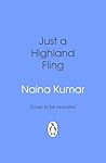 Just A Highland Fling: a sexy Scottish road trip romcom, perfect for summer 2026!