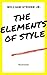 The Elements of Style Illus...