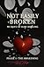 Not Easily Broken: 90 Days ...