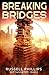 Breaking Bridges by Russell   Phillips