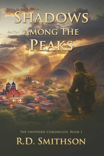 Shadows Among The Peaks (Paperback)