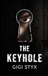 The Keyhole: a da...