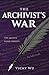 The Archivist's War