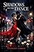 Shadows of The Dance by Stephany Labrise