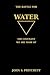 The Battle for Water: The C...