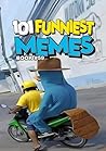 101 FUNNIEST MEME...