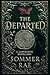The Departed by Sommer Rae