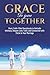 Grace to Grow Together: Sho...
