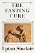 The Fasting Cure: Sinclair’...