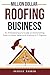 Million Dollar Roofing Business by Patrick Warren