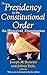 The Presidency in the Const...