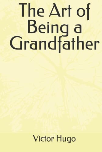 The Art of Being a Grandfather