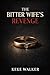 The Bitter Wife’s Revenge by KeKe Walker