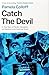 Catch the Devil: A True Story of Murder and Deception in the American South