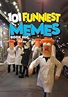 101 FUNNIEST MEME...