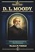 D. L. Moody by Theodore R. Whitfield