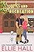 Sparks & Recreation (Love Ablaze #1)
