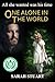 One Alone in the World: All...